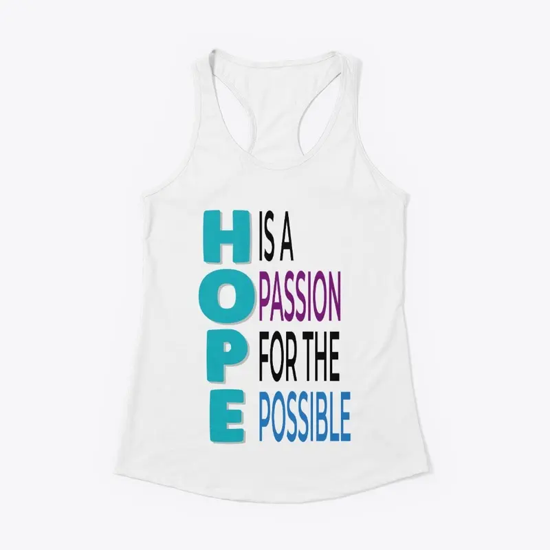 Hope is a passion 